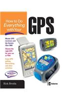 How to Do Everything with Your GPS