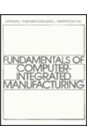 Fundamentals of Computer Integrated Manufacturing