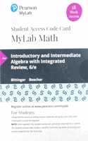 Mylab Math with Pearson Etext -- 18 Week Standalone Access Card -- For Introductory and Intermediate Algebra with Integrated Review