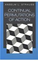 Continual Permutations of Action