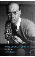 Philip Larkin: Art and Self