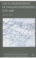 Local Negotiations of English Nationhood, 1570-1680