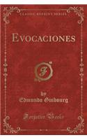 Evocaciones (Classic Reprint)
