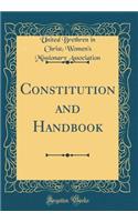 Constitution and Handbook (Classic Reprint)