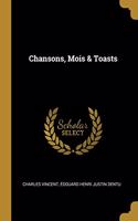 Chansons, Mois & Toasts