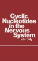 Cyclic Nucleotides in the Nervous System: (English)