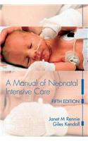 Manual of Neonatal Intensive Care