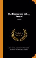 The Elementary School Record; Volume 1