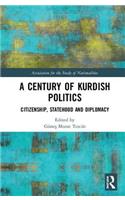 A Century of Kurdish Politics
