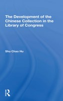 The Development of the Chinese Collection in the Library of Congress