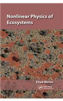 Nonlinear Physics of Ecosystems