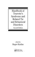 Handbook of Tourette's Syndrome and Related Tic and Behavioral Disorders
