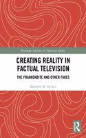 Creating Reality in Factual Television