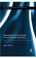 Steampunk and Nineteenth-Century Digital Humanities