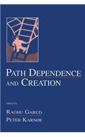 Path Dependence and Creation