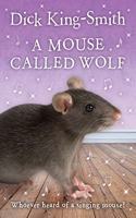 Mouse Called Wolf