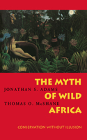 Myth of Wild Africa