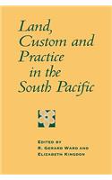 Land, Custom and Practice in the South Pacific