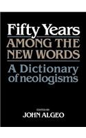 Fifty Years Among the New Words