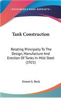 Tank Construction