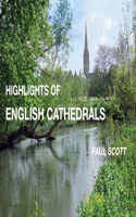 Highlights of English Cathedrals