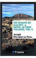 THE TENANTS OF MALORY. A NOVEL, IN THREE