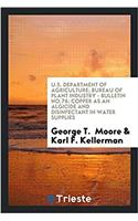 U.S. Department of agriculture; bureau of plant industry - bulletin No.76; Copper as an Algicide and Disinfectant in Water Supplies