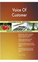 Voice Of Customer A Complete Guide - 2019 Edition