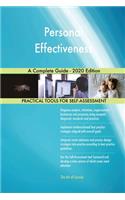 Personal Effectiveness A Complete Guide - 2020 Edition