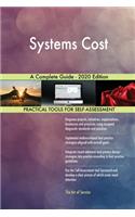 Systems Cost A Complete Guide - 2020 Edition