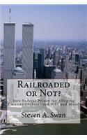 Railroaded or Not?