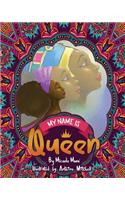 My Name is Queen