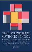 The Contemporary Catholic School