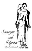 Strangers and Pilgrims: (English)