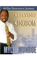Applying the Kingdom 40-Day Devotional Journal: Rediscovering the Priority of God for Mankind