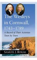 Wesleys in Cornwall, 1743-1789