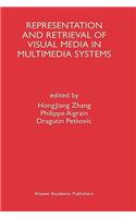 Representation and Retrieval of Visual Media in Multimedia Systems