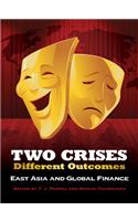 Two Crises, Different Outcomes