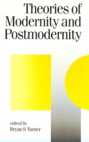 Theories of Modernity and Postmodernity (Published in association with Theory, Culture & Society)