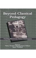 Beyond Classical Pedagogy