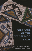 Folklore of the Winnebago Tribe