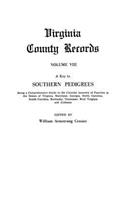 Key to Southern Pedigrees. Being a Comprehensive Guide to the Colonial Ancestry of Families in the States of Virginia, Maryland, Georgia, North CA