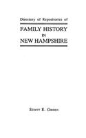 Directory of Repositories of Family History in New Hampshire: (English)