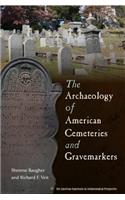 The Archaeology of American Cemeteries and Gravemarkers