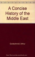 A Concise History of the Middle East: Third Edition, Revised and Updated