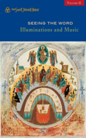 Seeing the Word: Illuminations and Music