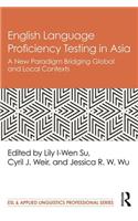 English Language Proficiency Testing in Asia