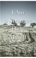 I Am a Stranger Here Myself