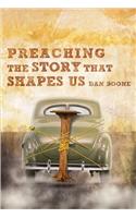 Preaching the Story That Shapes Us