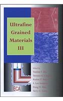 Ultrafine Grained Materials III